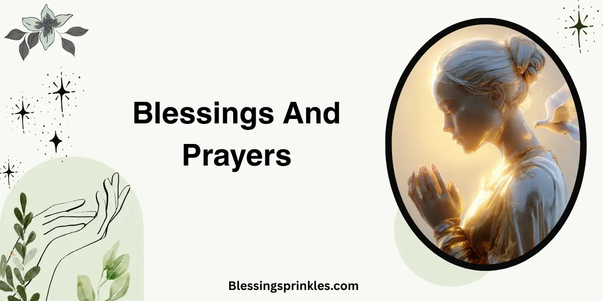 Blessings And Prayers