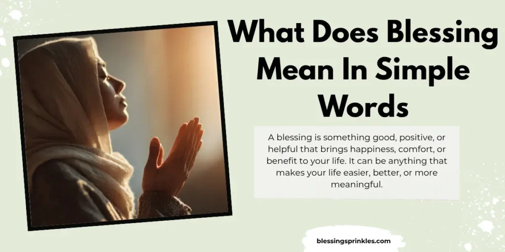 What Does Blessing Mean In Simple Words
