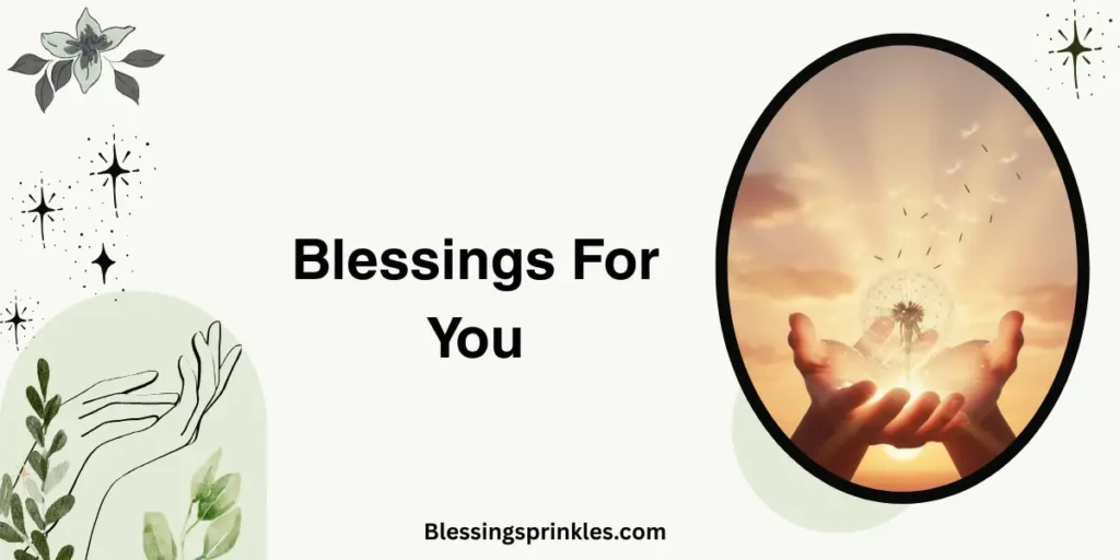 Blessings For You