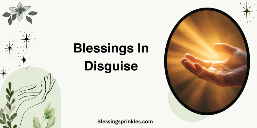 Blessings In Disguise