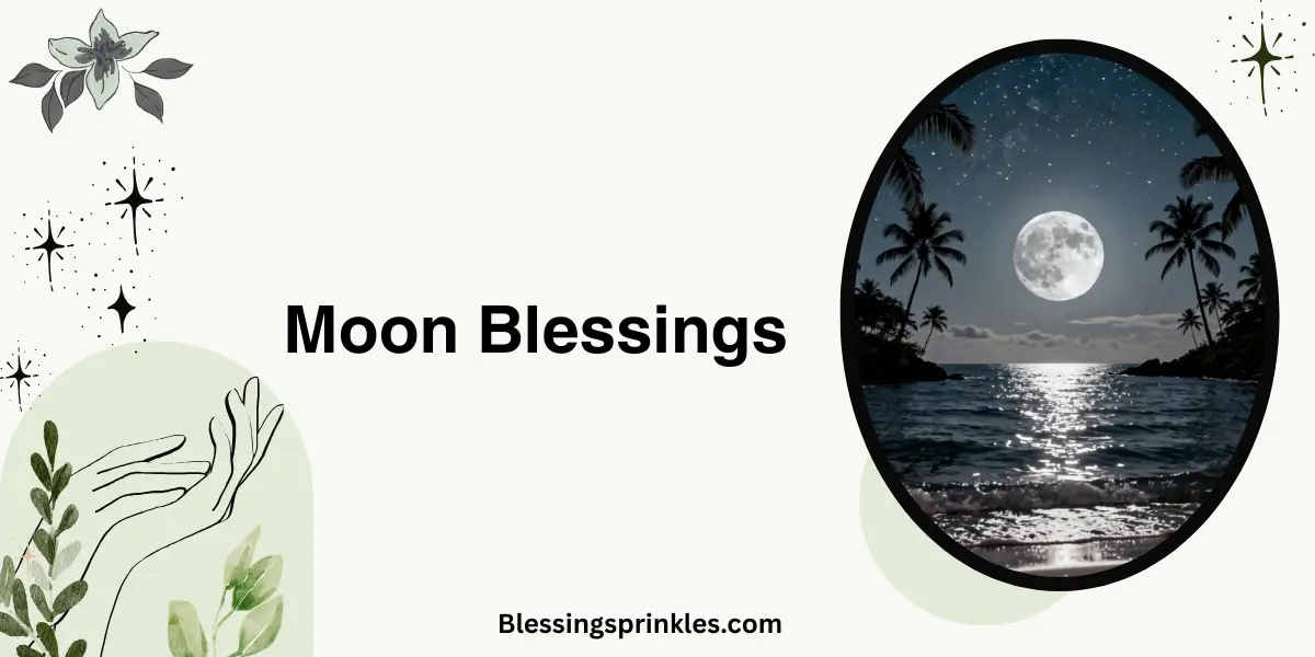 87 Moon Blessings Even Mystics Keep To Themselves