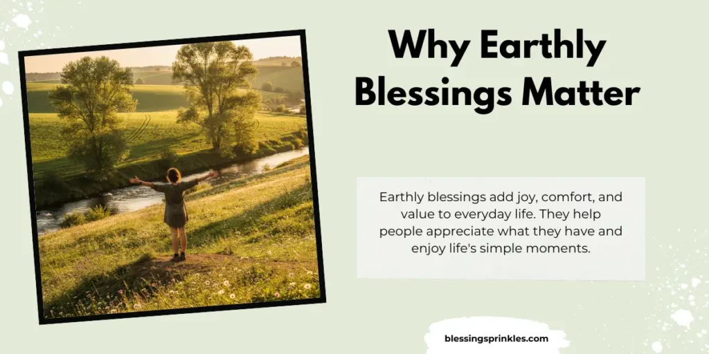Why Earthly Blessings Matter